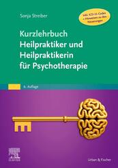 Kurzlehrbuch Heilpraktiker und Heilpraktikerin f&uuml;r Psychotherapie (Inkl. ICD-11-Codes + Hinweisen zu den Neuerungen)