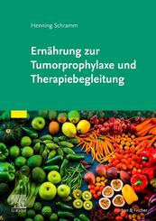 Ern&auml;hrung zur Tumorprophylaxe und Therapiebegleitung