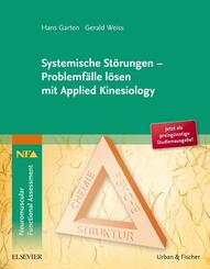 Systemische St&ouml;rungen - Problemf&auml;lle l&ouml;sen mit Applied Kinesiology