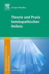 Theorie und Praxis hom&ouml;opathischen Heilens