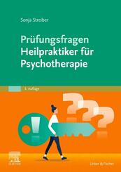 Pr&uuml;fungsfragen Psychotherapie f&uuml;r Heilpraktiker