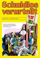 Die Bibel im Bild: Schuldlos verurteilt