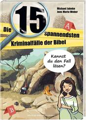 Die 15 spannendsten Kriminalf&auml;lle in der Bibel. Bibelgeschichten f&uuml;r Kinder als Detektivgeschichten zum Mitmachen. Bibelwissen und christliche Werten entdecken. Kinderbuch ab 8 Jahre