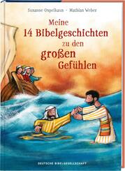 Meine 14 Bibelgeschichten zu den gro&szlig;en Gef&uuml;hlen. Vorlesebuch ab 5 mit biblischen Kindergeschichten zu wichtigen Emotionen wie Angst, Liebe und Dankbarkeit. Mit der Bibel Ermutigung vermitteln