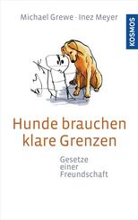 Hunde brauchen klare Grenzen