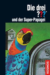 Die drei ???, und der Super-Papagei (drei Fragezeichen) (eBook, ePUB)