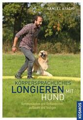 K&ouml;rpersprachliches Longieren mit Hund