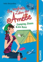 Das verdrehte Leben der Amélie, 6, Camping, Chaos & ein Kuss (eBook, ePUB)