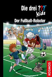 Die drei ??? Kids, 75, Fußball-Roboter (drei Fragezeichen Kids) (eBook, ePUB)