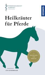 Heilkr&auml;uter f&uuml;r Pferde