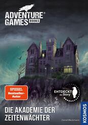 Adventure Games® - Books: Die Akademie der Zeitenwächter