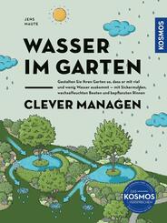 Wasser im Garten clever managen