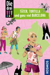 Die drei !!!, Täter, Tortilla und ganz viel Barcelona (drei Ausrufezeichen) (eBook, PDF)