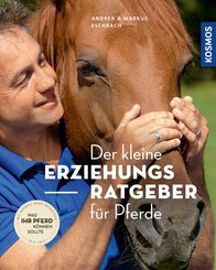 Der kleine Erziehungsratgeber für Pferde (eBook, PDF)