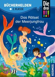Die drei !!!, Bücherhelden 2. Klasse, Das Rätsel der Meerjungfrau (drei Ausrufezeichen) (eBook, PDF)
