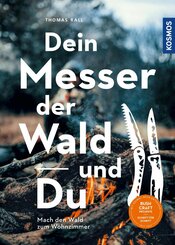 Dein Messer, der Wald und Du (eBook, PDF)