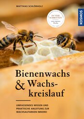 Bienenwachs und Wachskreislauf (eBook, ePUB)