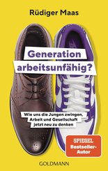 Generation arbeitsunf&auml;hig?