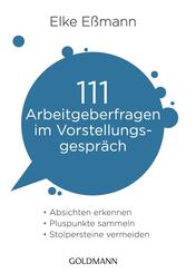 111 Arbeitgeberfragen im Vorstellungsgespr&auml;ch
