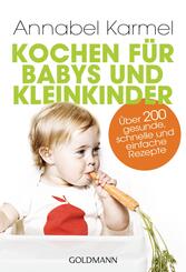 Kochen f&uuml;r Babys und Kleinkinder