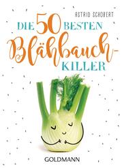 Die 50 besten Bl&auml;hbauch-Killer