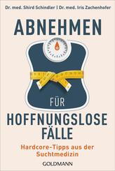 Abnehmen f&uuml;r hoffnungslose F&auml;lle