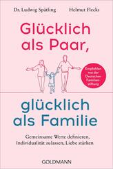 Gl&uuml;cklich als Paar, gl&uuml;cklich als Familie