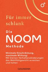 F&uuml;r immer schlank - Die Noom-Methode