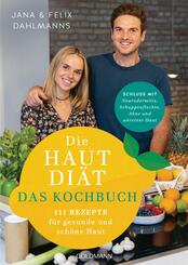 Die Hautdi&auml;t - Das Kochbuch