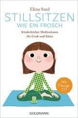 Stillsitzen wie ein Frosch, m. Audio-CD