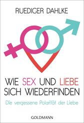 Wie Sex und Liebe sich wieder finden