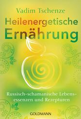 Heilenergetische Ern&auml;hrung