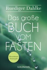 Das gro&szlig;e Buch vom Fasten