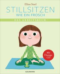 Stillsitzen wie ein Frosch, m. Audio-CD