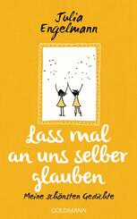 Lass mal an uns selber glauben