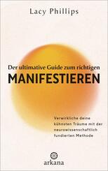 Der ultimative Guide zum richtigen Manifestieren