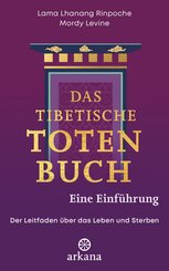 Das tibetische Totenbuch - eine Einf&uuml;hrung