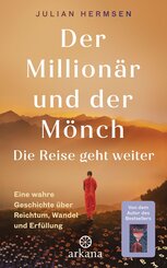 Der Million&auml;r und der M&ouml;nch - Die Reise geht weiter