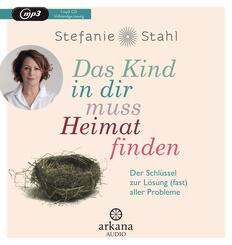 Das Kind in dir muss Heimat finden,1 Audio-CD, MP3