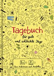 Tagebuch - f&uuml;r gute und schlechte Tage