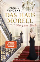 Das Haus Morell - Glanz und S&uuml;nde