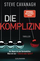 Die Komplizin - Ihr Mann ist ein Serienkiller. Was ist sie - T&auml;terin oder Opfer?