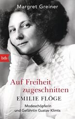 Auf Freiheit zugeschnitten: Emilie Fl&ouml;ge