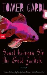 Sonst kriegen Sie Ihr Geld zur&uuml;ck