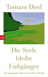 Die Seele bleibt Fu&szlig;g&auml;nger