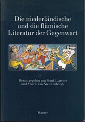 Die niederländische und die flämische Literatur der Gegenwart