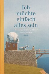 Ich möchte einfach alles sein