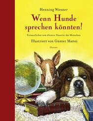 Wenn Hunde sprechen k&ouml;nnten!
