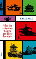 Atlas der seltsamen H&auml;user und ihrer Bewohner