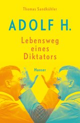 Adolf H. - Lebensweg eines Diktators (eBook, ePUB)